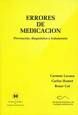 Errores de medicación. Prevención, diagnóstico y tratamiento Errores de medicación. Prevención, diagnóstico y tratamiento