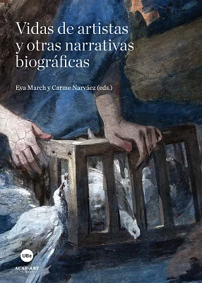 Vidas de artistas y otras narrativas biográficas (eBook) Vidas de artistas y otras narrativas biográficas (eBook)