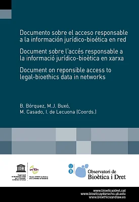 Document sobre l’accés responsable a la informació jurídico-bioètica en xarxa Document sobre l’accés responsable a la informació jurídico-bioètica en xarxa
