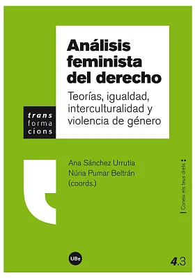 Análisis feminista del derecho. Teorías, igualdad, interculturalidad y violencia de género (eBook) Análisis feminista del derecho. Teorías, igualdad, interculturalidad y violencia de género (eBook)