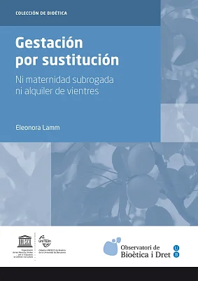 Gestación por sustitución. Ni maternidad subrogada ni alquiler de vientres (eBook) Gestación por sustitución. Ni maternidad subrogada ni alquiler de vientres (eBook)