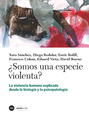 ¿Somos una especie violenta? ¿Somos una especie violenta?