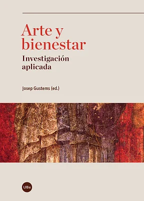 Arte y bienestar. Investigación aplicada Arte y bienestar. Investigación aplicada
