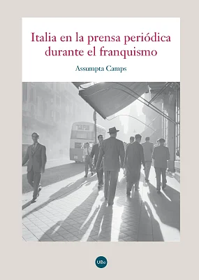 Italia en la prensa periódica durante el franquismo Italia en la prensa periódica durante el franquismo