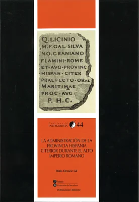 Administración de la provincia Hispania citerior durante el Alto Imperio romano, La Administración de la provincia Hispania citerior durante el Alto Imperio romano, La