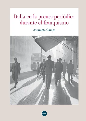 Italia en la prensa periódica durante el franquismo (eBook) Italia en la prensa periódica durante el franquismo (eBook)