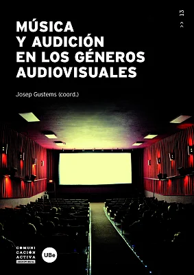 Música y audición en los géneros audiovisuales Música y audición en los géneros audiovisuales