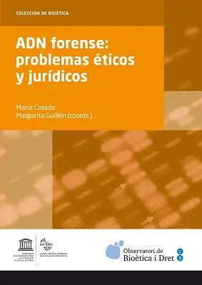 ADN forense: problemas éticos y jurídicos (eBook) ADN forense: problemas éticos y jurídicos (eBook)