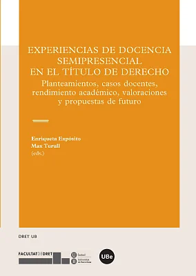 Experiencias de docencia semipresencial en el título de Derecho Experiencias de docencia semipresencial en el título de Derecho