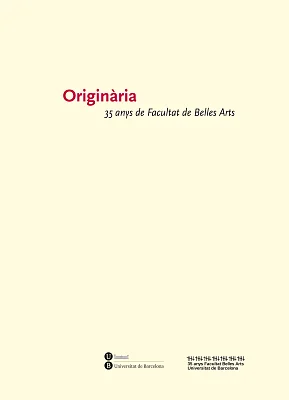 Originària. 35 anys de Facultat de Belles Arts