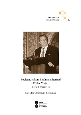 Societat, cultura i món mediterrani a l’Edat Mitjana. Recull d’articles Societat, cultura i món mediterrani a l’Edat Mitjana. Recull d’articles