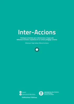 Inter-Accions. Pràctiques col·lectives per a intervencions a l’espai urbà (eBook) Inter-Accions. Pràctiques col·lectives per a intervencions a l’espai urbà (eBook)