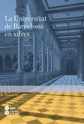 Universitat de Barcelona en xifres, La (2014) Universitat de Barcelona en xifres, La (2014)