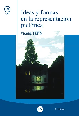 Ideas y formas en la representación pictórica Ideas y formas en la representación pictórica