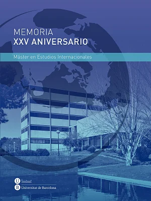 Memoria XXV aniversario. Máster en Estudios Internacionales (eBook) Memoria XXV aniversario. Máster en Estudios Internacionales (eBook)
