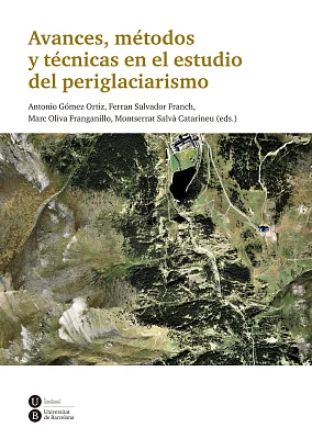 Avances, métodos y técnicas en el estudio del periglaciarismo Avances, métodos y técnicas en el estudio del periglaciarismo