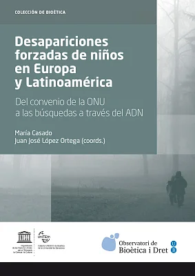 Desapariciones forzadas de niños en Europa y Latinoamérica. Del convenio de la ONU a las búsquedas a través del ADN (eBook) Desapariciones forzadas de niños en Europa y Latinoamérica. Del convenio de la ONU a las búsquedas a través del ADN (eBook)
