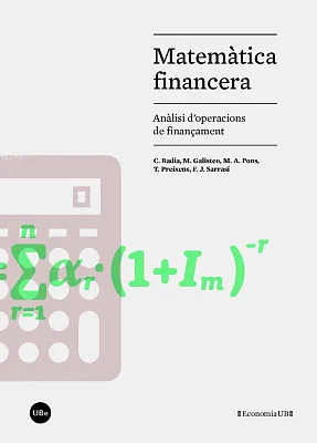 Matemàtica financera. Anàlisi d’operacions de finançament Matemàtica financera. Anàlisi d’operacions de finançament