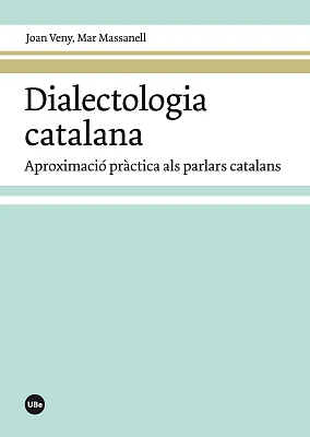 Dialectologia catalana. Aproximació pràctica als parlars catalans Dialectologia catalana. Aproximació pràctica als parlars catalans
