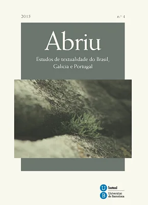 Abriu: estudos de textualidade do Brasil, Galicia e Portugal, 4. Monograph: Crevices Exposed: Blind Spots in Galician Textuality Abriu: estudos de textualidade do Brasil, Galicia e Portugal, 4. Monograph: Crevices Exposed: Blind Spots in Galician Textuality