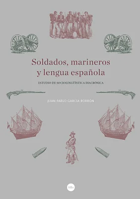 Soldados, marineros y lengua española Soldados, marineros y lengua española