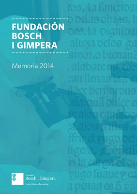 Memoria Fundación Bosch i Gimpera 2014 (eBook) Memoria Fundación Bosch i Gimpera 2014 (eBook)