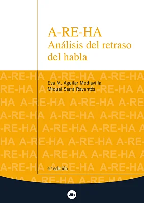 A-RE-HA. Análisis del retraso del habla (4.ª edición)