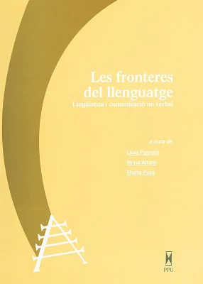 Fronteres del llenguatge, Les. Lingüística i comunicació no verbal (eBook) Fronteres del llenguatge, Les. Lingüística i comunicació no verbal (eBook)