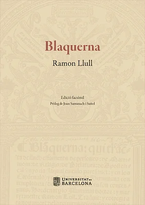 Blaquerna. Edició facsímil Blaquerna. Edició facsímil