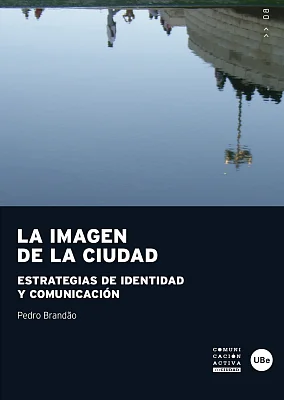 Imagen de la ciudad, La. Estrategias de identidad y comunicación (eBook) Imagen de la ciudad, La. Estrategias de identidad y comunicación (eBook)