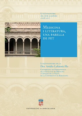 Medicina i literatura, una parella de fet. Lliçó inaugural curs 2016-2017 (eBook) Medicina i literatura, una parella de fet. Lliçó inaugural curs 2016-2017 (eBook)