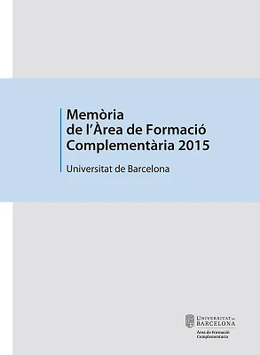 Memòria de l’Àrea de Formació Complementària 2015 (eBook) Memòria de l’Àrea de Formació Complementària 2015 (eBook)