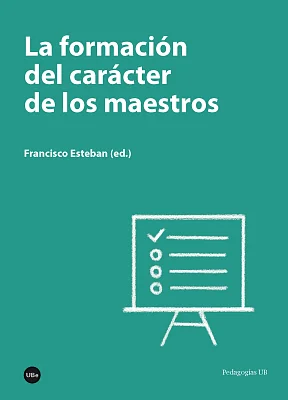 Formación del carácter de los maestros, La Formación del carácter de los maestros, La