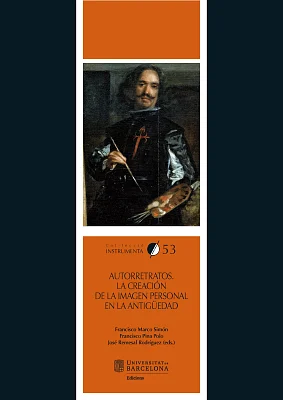 Autorretratos. La creación de la imagen personal en la Antigüedad Autorretratos. La creación de la imagen personal en la Antigüedad