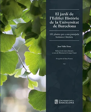 Jardí de l’Edifici Històric de la Universitat de Barcelona, El Jardí de l’Edifici Històric de la Universitat de Barcelona, El