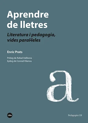Aprendre de lletres. Literatura i pedagogia, vides paral·leles (eBook) Aprendre de lletres. Literatura i pedagogia, vides paral·leles (eBook)