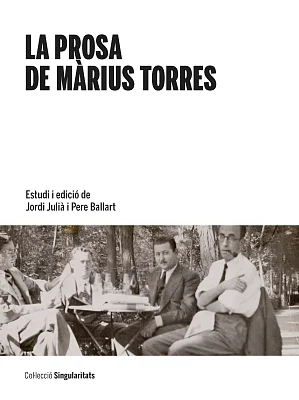 Prosa de Màrius Torres, La Prosa de Màrius Torres, La
