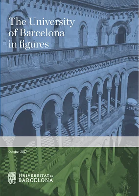 University of Barcelona in figures, The (2017) University of Barcelona in figures, The (2017)