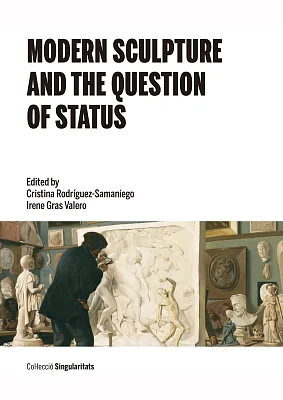 Modern Sculpture and the Question of Status (ePub) Modern Sculpture and the Question of Status (ePub)