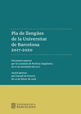 Pla de llengües de la Universitat de Barcelona 2017-2020 (eBook) Pla de llengües de la Universitat de Barcelona 2017-2020 (eBook)