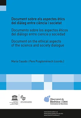 Document sobre els aspectes ètics del diàleg entre ciència i societat Document sobre els aspectes ètics del diàleg entre ciència i societat
