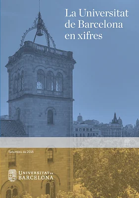 Universitat de Barcelona en xifres, La (2018) Universitat de Barcelona en xifres, La (2018)