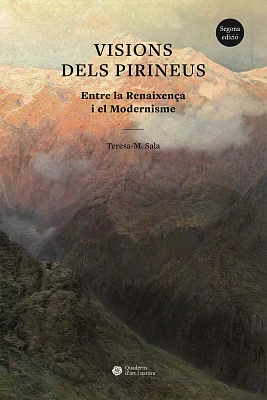 Visions dels Pirineus. Entre la Renaixença i el Modernisme (2a edició) (eBook) Visions dels Pirineus. Entre la Renaixença i el Modernisme (2a edició) (eBook)