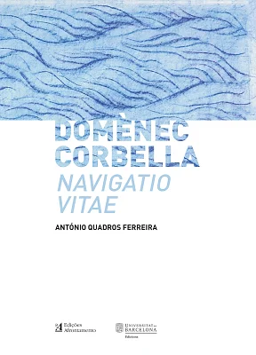 Domènec Corbella. Navigatio vitae Domènec Corbella. Navigatio vitae