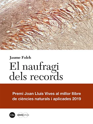 Naufragi dels records, El. Què hi ha darrere de malalties com l’Alzheimer? (2a edició) (eBook) Naufragi dels records, El. Què hi ha darrere de malalties com l’Alzheimer? (2a edició) (eBook)