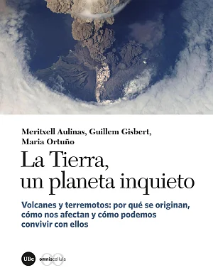 Tierra, un planeta inquieto, La. Volcanes y terremotos: por qué se originan, cómo nos afectan y cómo podemos convivir con ellos (eBook) Tierra, un planeta inquieto, La. Volcanes y terremotos: por qué se originan, cómo nos afectan y cómo podemos convivir con ellos (eBook)