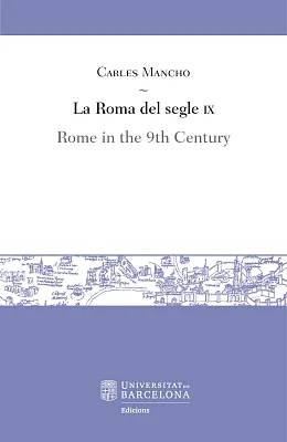 Roma del segle IX, La / Rome in the 9th Century (eBook)