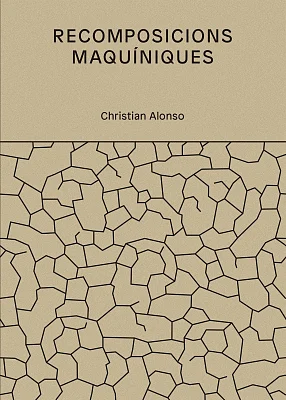 Recomposicions maquíniques Recomposicions maquíniques