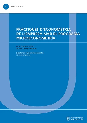 Pràctiques d’Econometria de l’Empresa amb el programa MicroEconometría