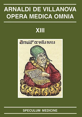 Opera Medica Omnia vol. XIII. Rústica. Speculum medicine Opera Medica Omnia vol. XIII. Rústica. Speculum medicine